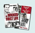 My Wicked First Life and Backwoods Mates to Hollywood's Greats