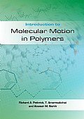 Introduction to Molecular Motion in Polymers