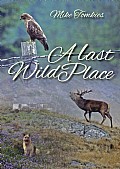 A Last Wild Place Cover