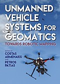 Unmanned Vehicle Systems for Geomatics