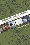 Engineering Hitler's Downfall Cover