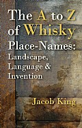 The A to Z of Whisky Place-Names