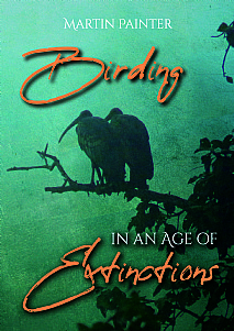 Birding in an Age of Extinctions